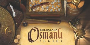 Bulışlara Osmanlı İlgisi